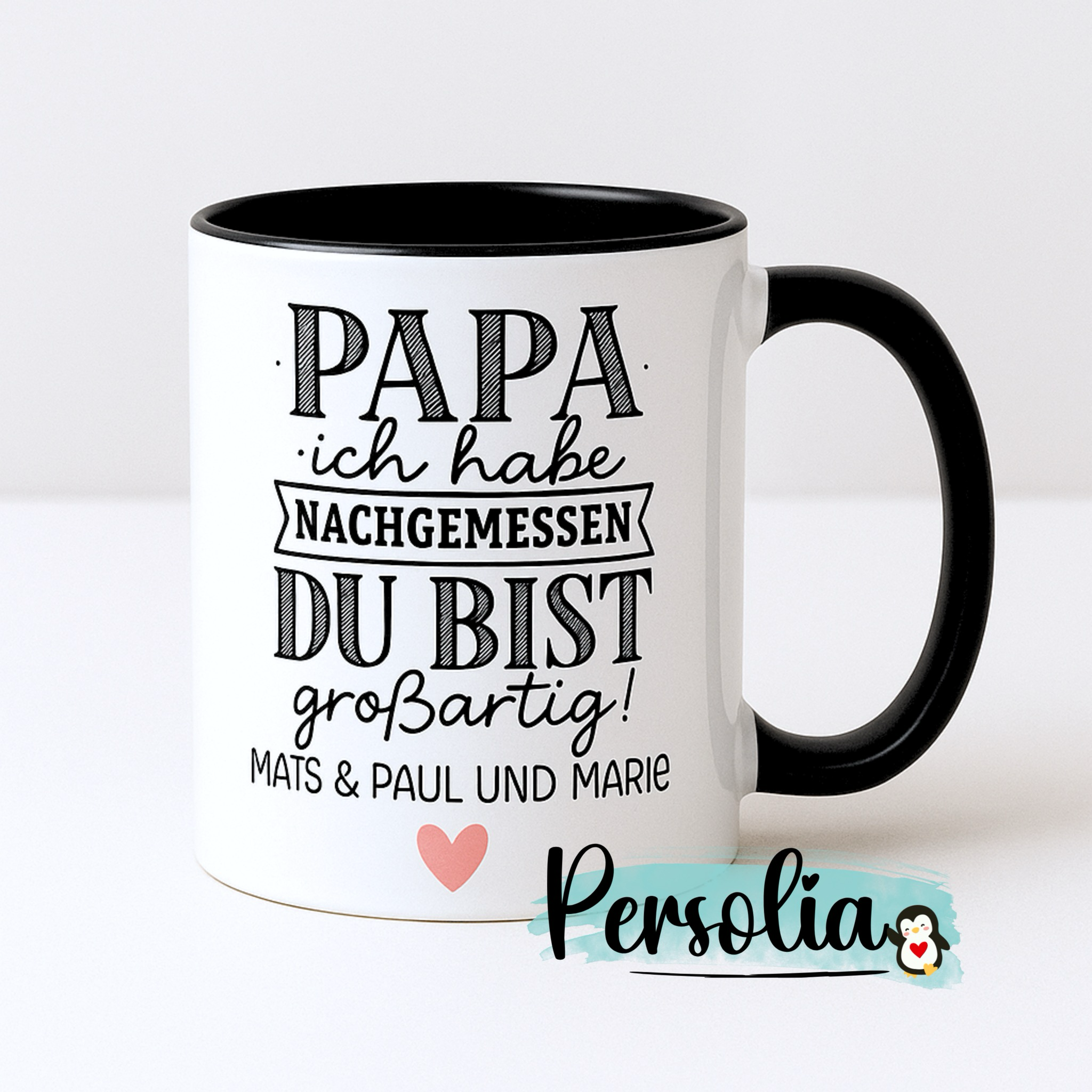 Tasse „Papa, ich habe nachgemessen“ – Schwarz/Weiß mit Wunschnamen